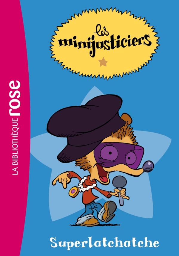 Les Minijusticiers 01 - Superlatchatche 9782012024557