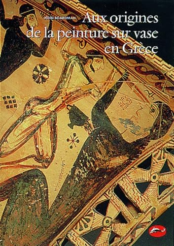 Aux origines de la peinture sur vase en Grèce 9782878111576