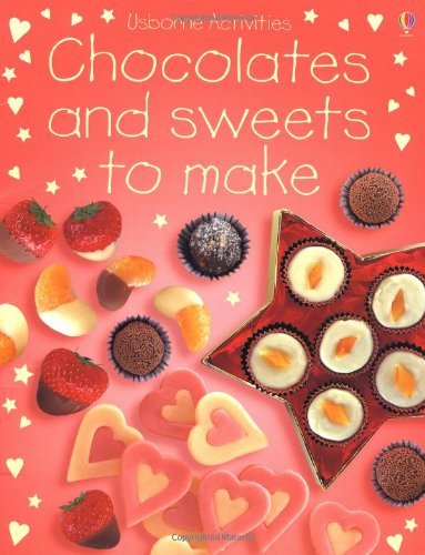 Chocolate and Sweets to Make 9780746047781