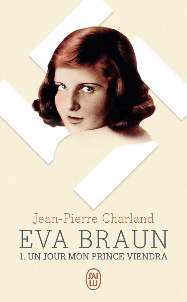 Eva Braun (Tome 1-Un jour mon prince viendra) 9782290165096