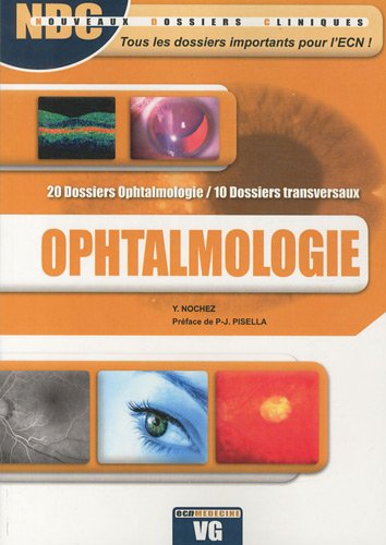 Ophtalmologie: 20 dossiers ophtmalmologie / 10 dossiers transversaux 9782818302644