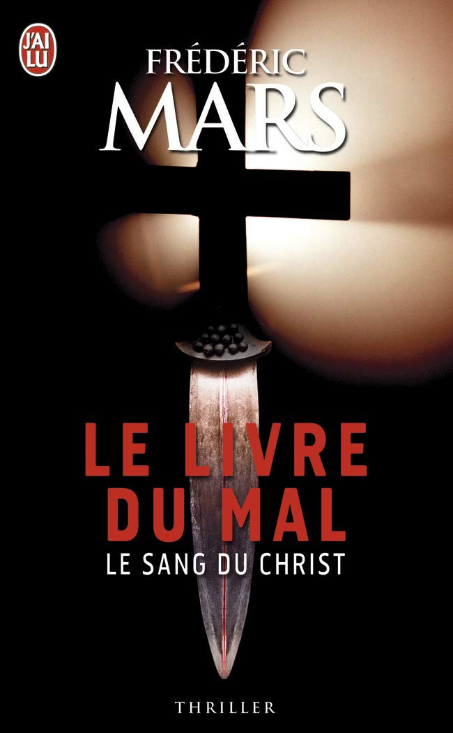 Le sang du Christ: Le livre du mal 9782290030608