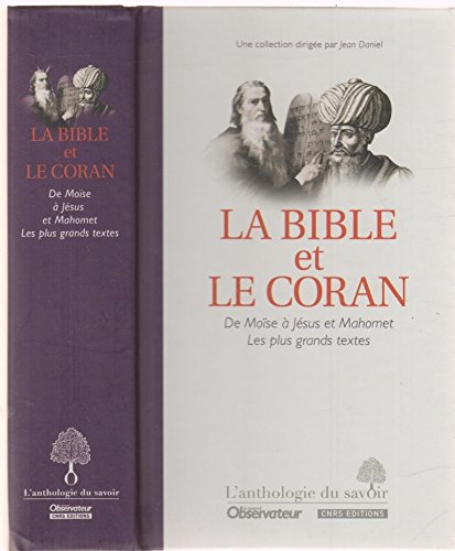 La Bible et le Coran (De Moïse à Jésus et Mahomet Les plus grands textes) 