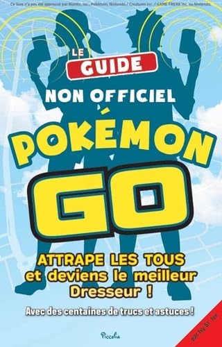 Pokémon Go: Attrape les tous et deviens le meilleur dresseur ! 9782753040588