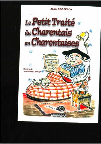 Petit Traité du Charentais en Charentaises 9782913471320