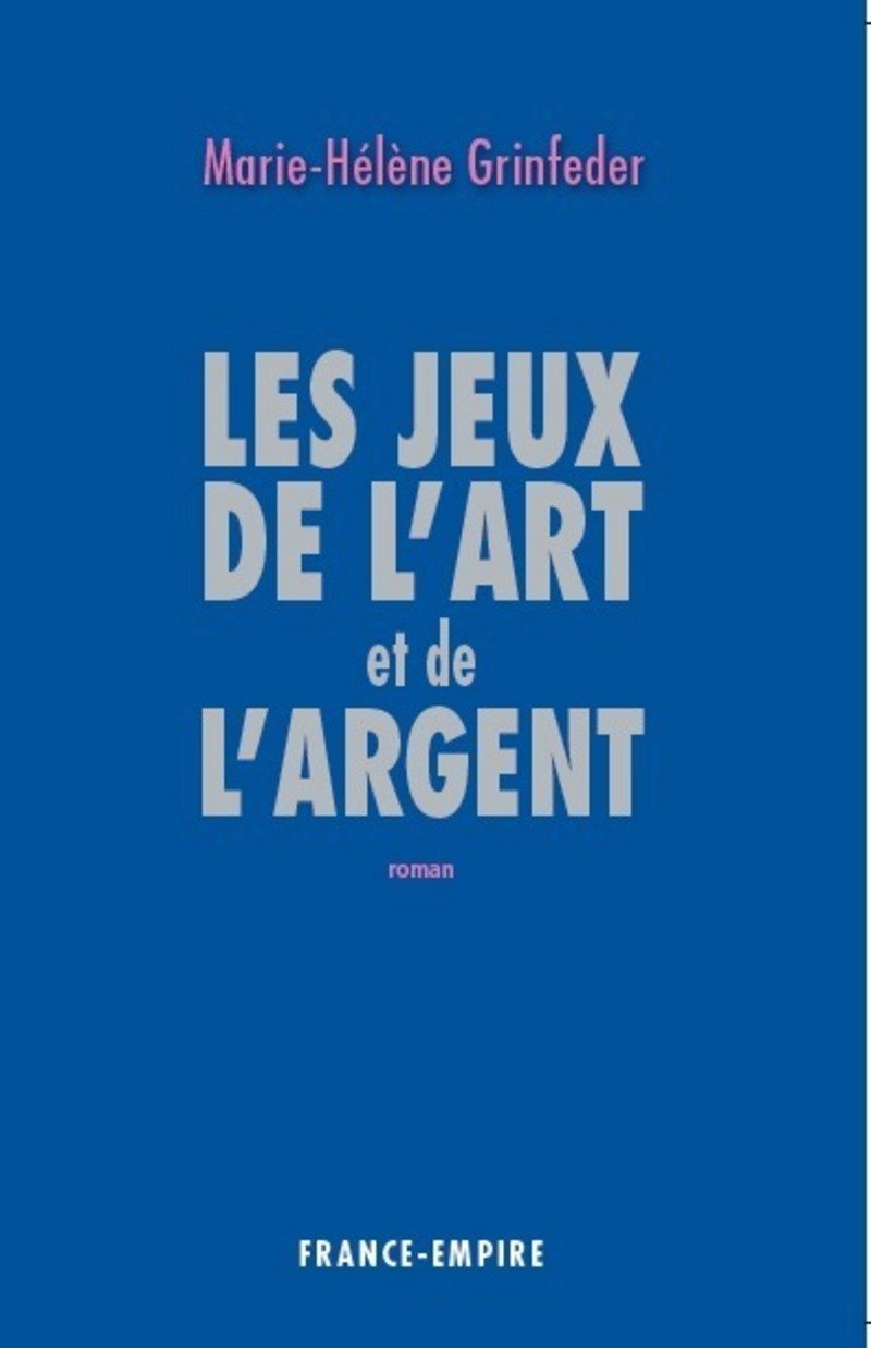 Les jeux de l'art et de l'argent 9782704812714