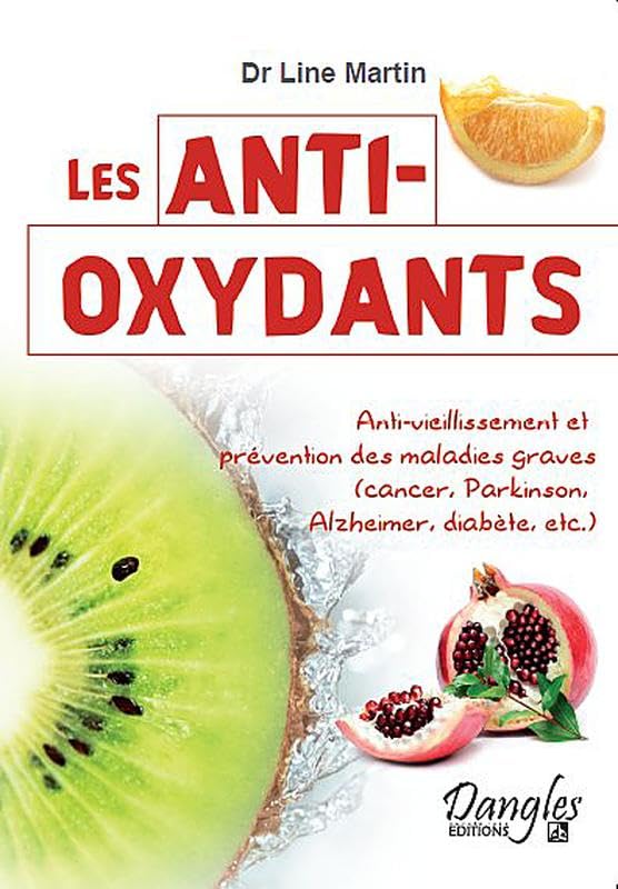 Les anti-oxydants 9782703308331