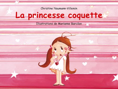 La princesse coquette [ Cartonné ] 9782211208895