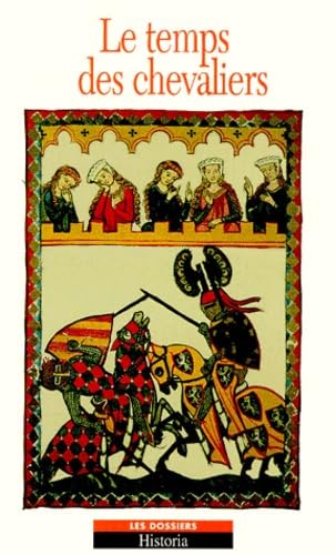 LE TEMPS DES CHEVALIERS 9782235022057