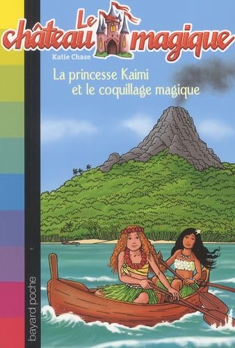 La princesse Kaimi et le coquillage magique 9782747021647