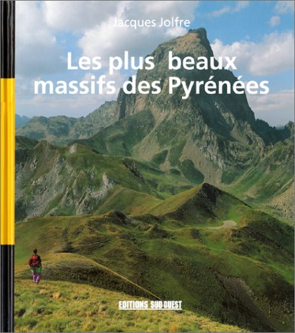 Les plus beaux massifs des Pyrénées 9782879012919