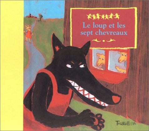 Le Loup et les Sept chevreaux 9782848010113