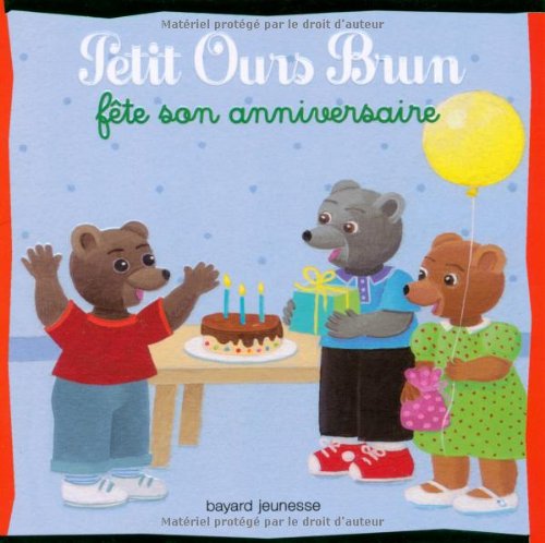 Petit Ours Brun fête son anniversaire 9782747038942