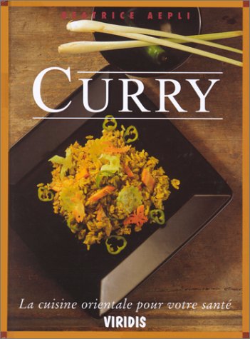 Curry - la cuisine orientale pour votre santé 9782970019220