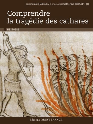 Comprendre la tragédie des cathares 9782737350306