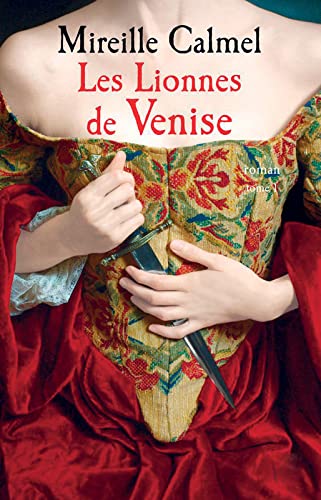 Les lionnes de Venise, T1 9782298139129