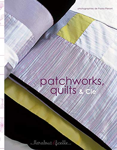 Patchworks, quilts et Cie 9782501048897