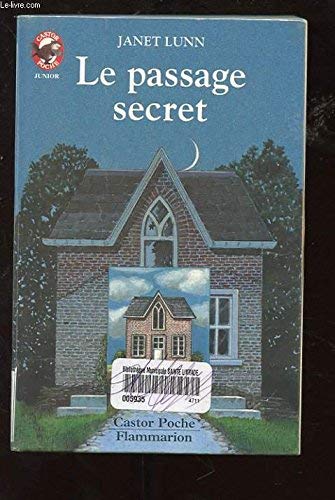 Passage secret (Le): - SCIENCE-FICTION/FANTASTIQUE, JUNIOR DES 9/10 ANS 9782081618862