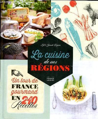 La cuisine de nos régions 9782298078602