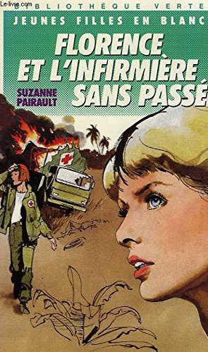 FLORENCE ET L'INFIRMIERE SANS PASSE 9782010137068