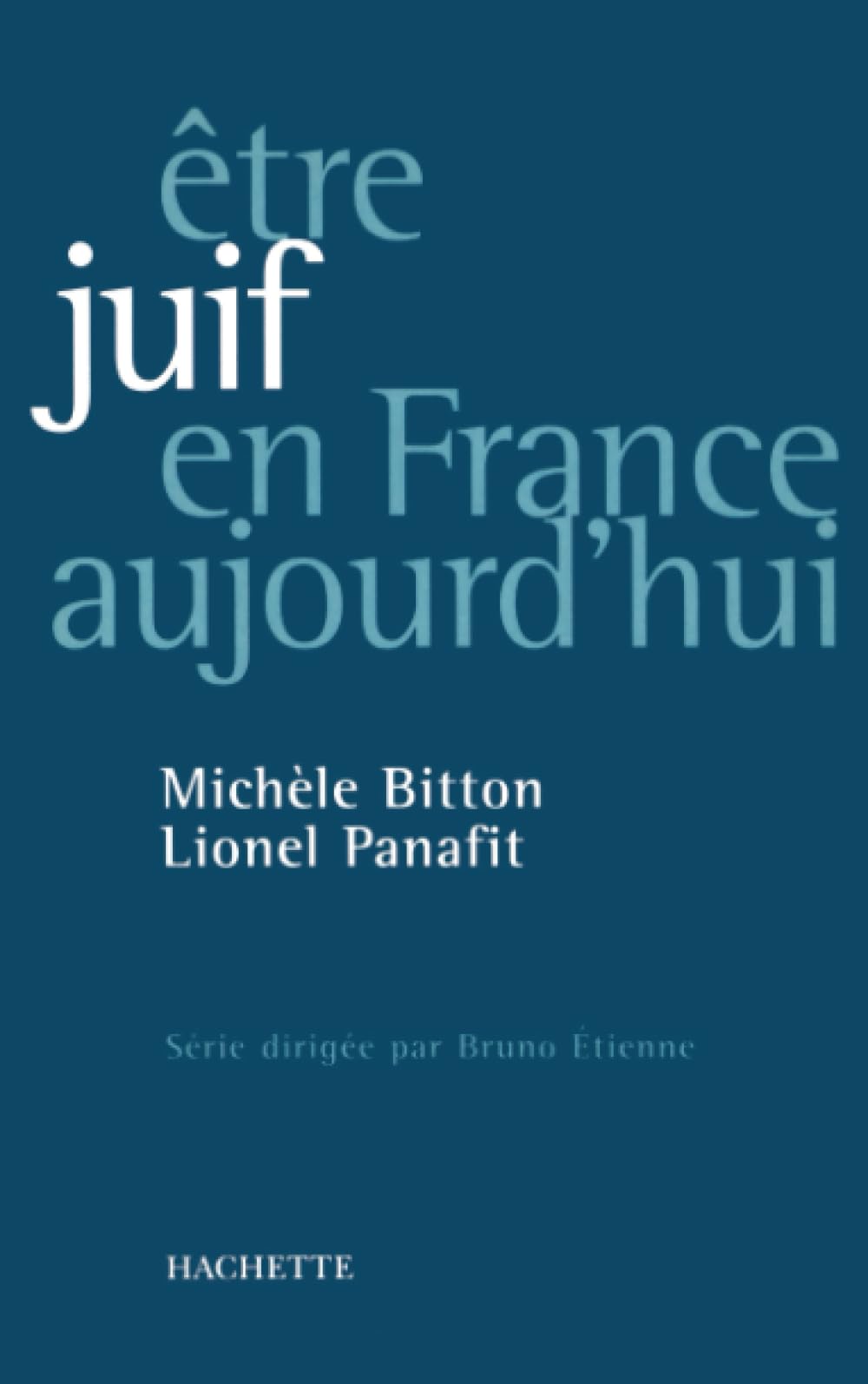 Etre Juif en France aujourd'hui 9782012352049