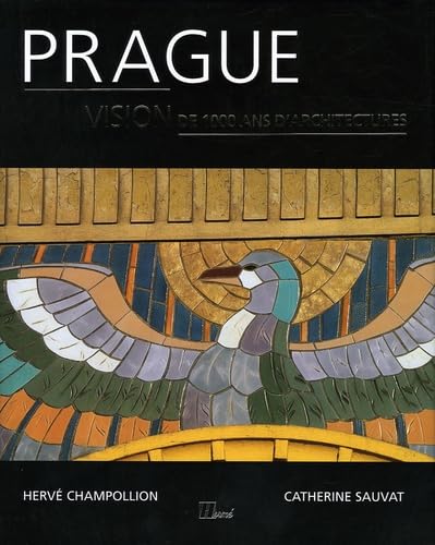 Prague: Vision de 1000 ans d'architectures 9782866654184