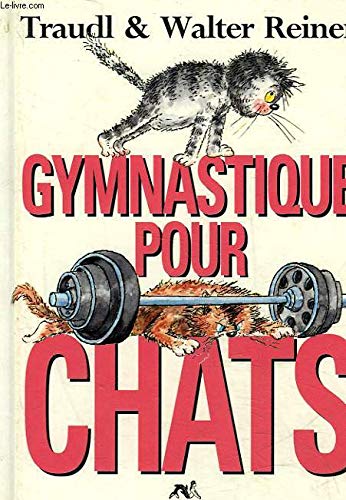 Gymnastique pour chats 9782840450733