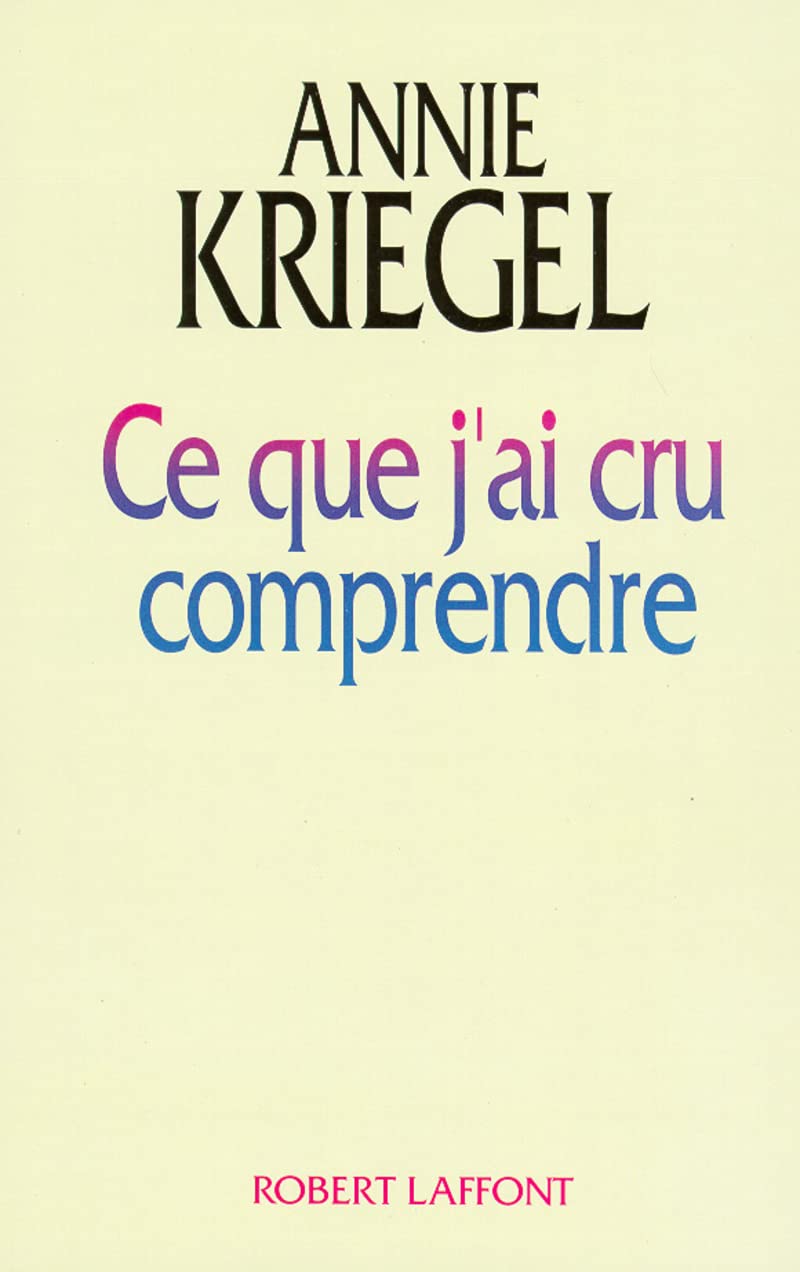Ce que j'ai cru comprendre 9782221065365