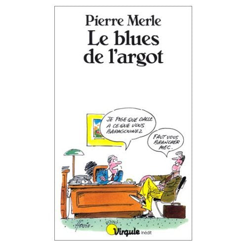 Le blues de l'argot 9782020114790