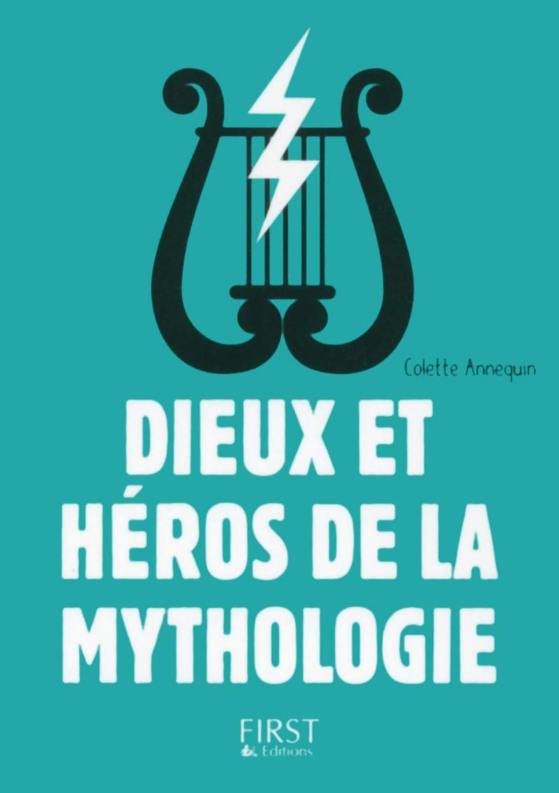 Petit livre de - Dieux et héros de la mythologie, 3e 9782754082457
