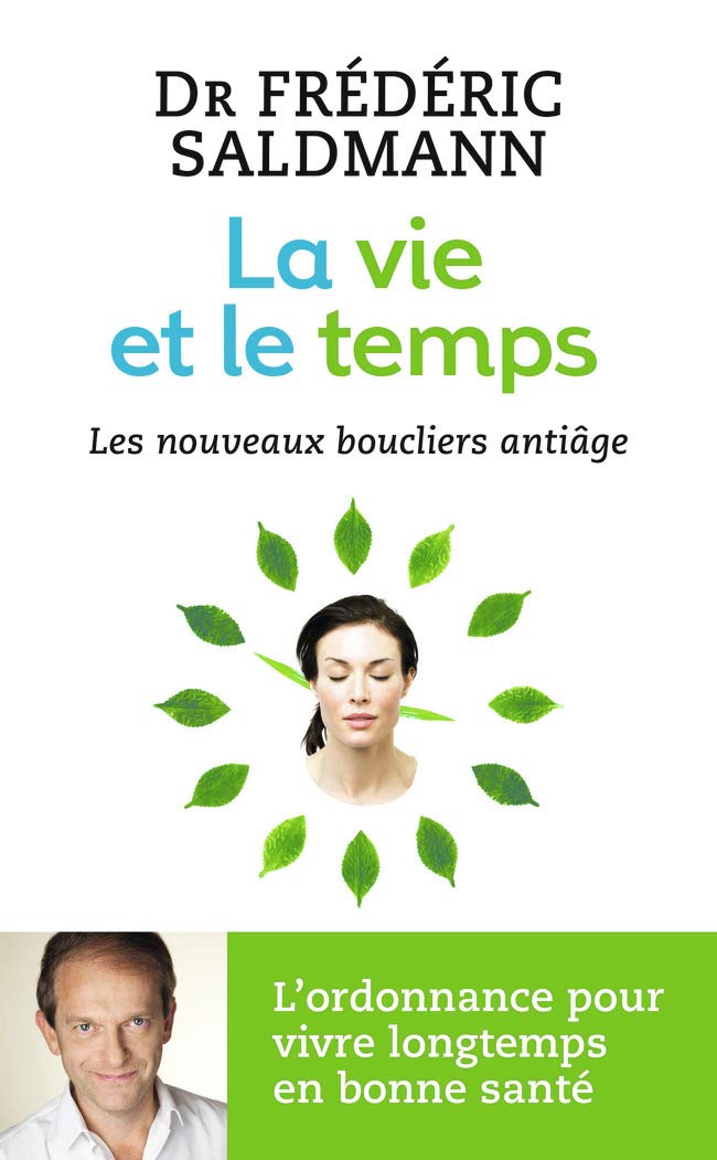 La vie et le temps: Les nouveaux boucliers anti-âge 9782290042229