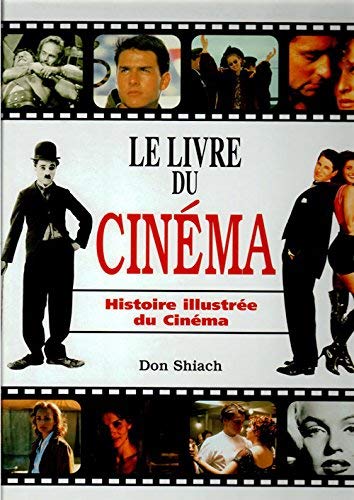 Le livre du cinéma, histoire illustrée du cinéma 9782743411909