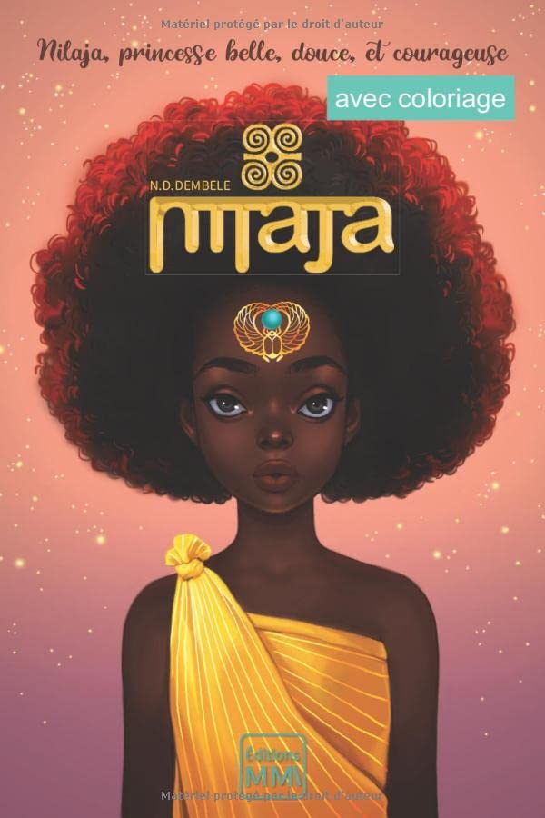 Nilaja: Princesse belle, douce et courageuse 9782901229001