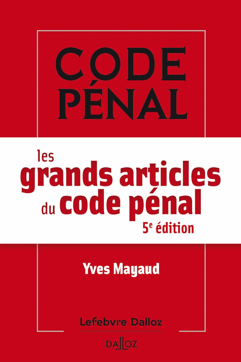Les grands articles du code pénal 5ed 9782247224494