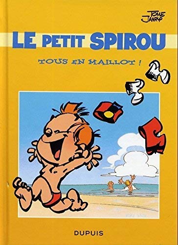 LE PETIT SPIROU // TOUS EN MAILLOT 9782800148168