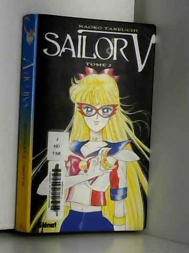 Sailor V, tome 2 9782723427876