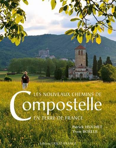Les nouveaux chemins de Compostelle en terre de France 9782737343483