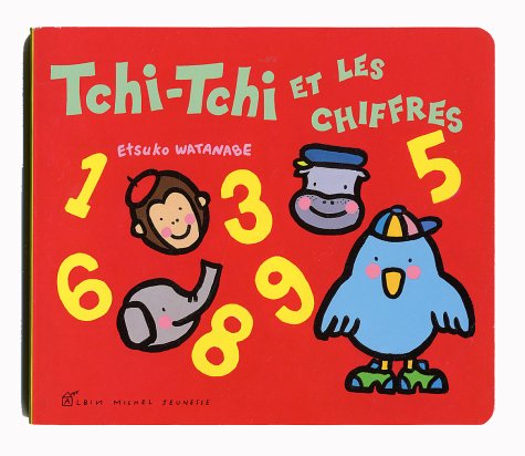 Tchi-tchi et les chiffres 9782226129475