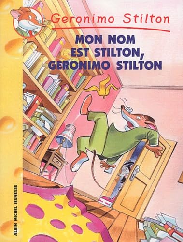 Mon nom est Stilton, Geronimo Stilton 9782226140388