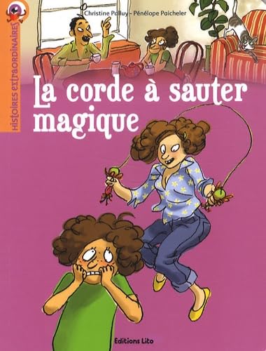 Histoires extraordinaires : La corde à sauter magique - Dès 7 ans 9782244441146