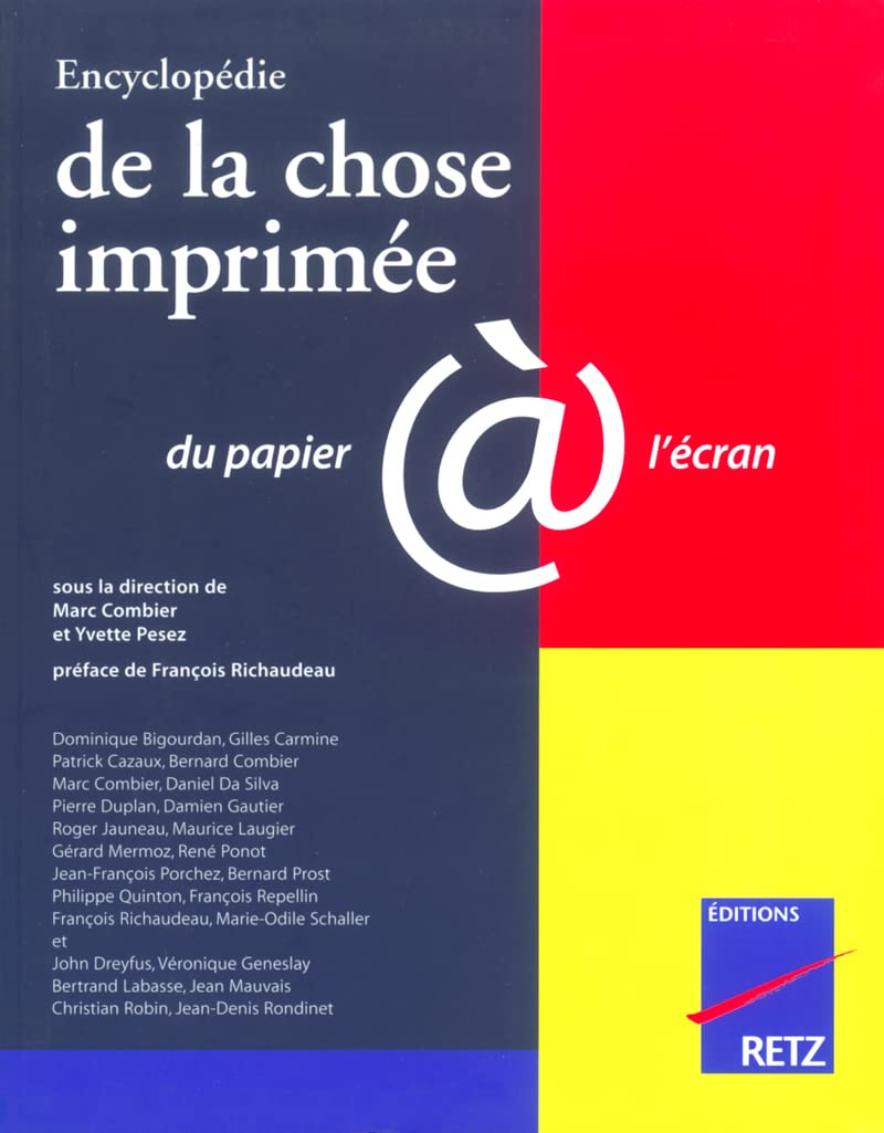 Encyclopédie de la chose imprimée: Du papier à l'écran 9782725617732