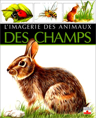 L'imagerie des animaux des champs 9782215016847