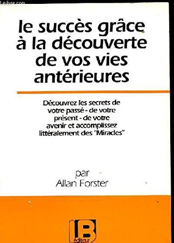 Le succès grace à la découverte de vos vies antérieures 9783546425155