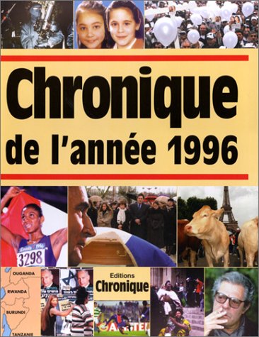 Chronique de l'année....: Chronique de l'année 1996 9782905969828