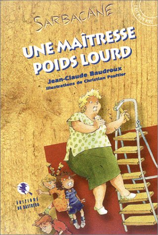 Une maîtresse poids lourd 9782906458505