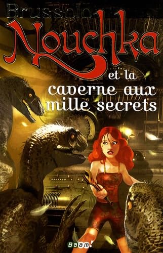 Nouchka et la caverne aux mille secrets 9782290355237