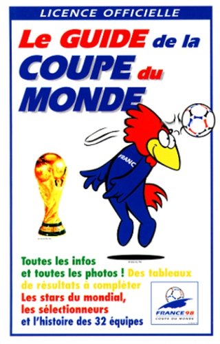 Le guide de la Coupe du monde 9782258049826