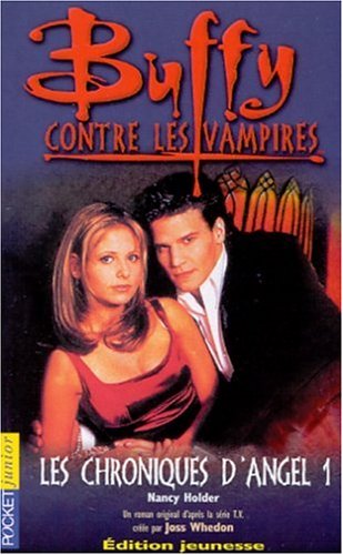 Buffy contre les vampires, tome 6 : Les chroniques d'Angel 1 9782266119320