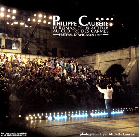 Le Roman d'un acteur au cloître des Carmes 9782909906294