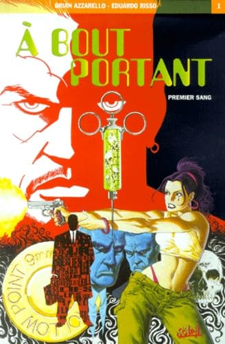 A Bout Portant Tome 1 : Premier Sang 9782845651388
